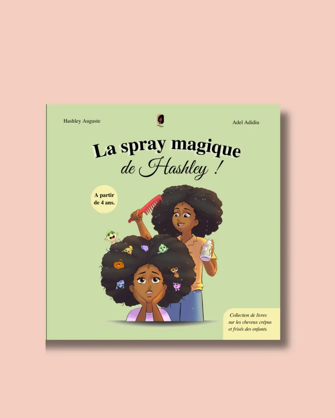 Hashley et le spray magique ! Little Nappy Hair